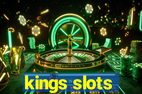 kings slots